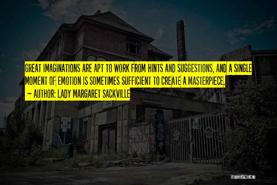 A Single Lady Quotes By Lady Margaret Sackville