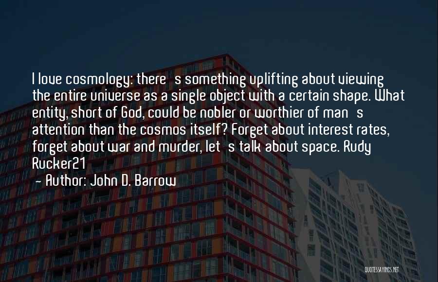 A Single Man Best Quotes By John D. Barrow