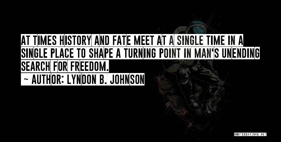 A Single Man Best Quotes By Lyndon B. Johnson