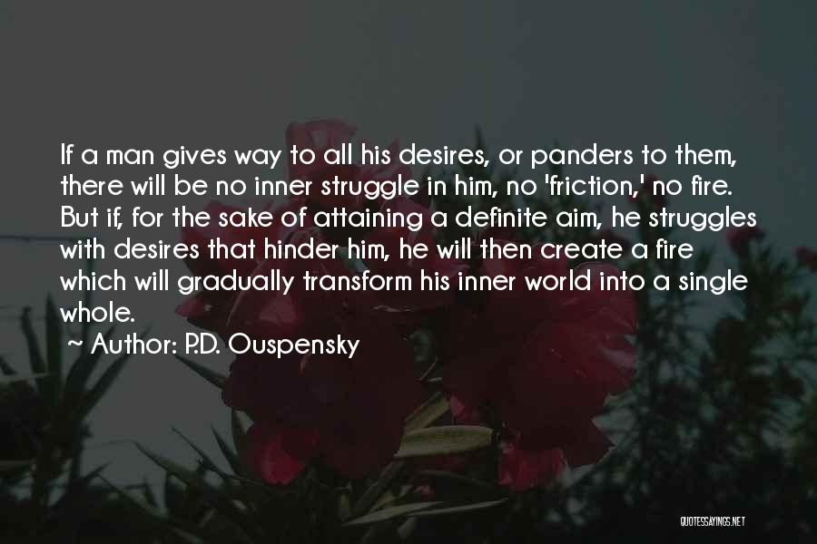 A Single Man Best Quotes By P.D. Ouspensky