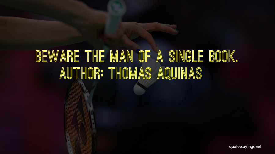 A Single Man Best Quotes By Thomas Aquinas