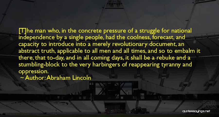 A Single Man Quotes By Abraham Lincoln