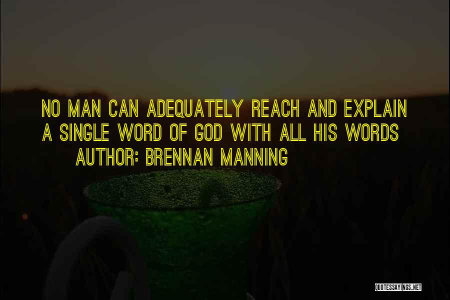 A Single Man Quotes By Brennan Manning