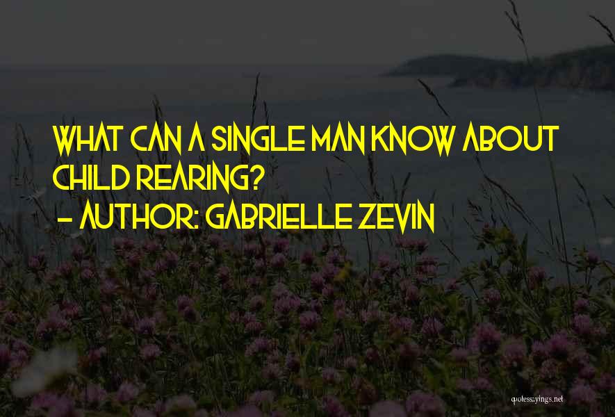 A Single Man Quotes By Gabrielle Zevin