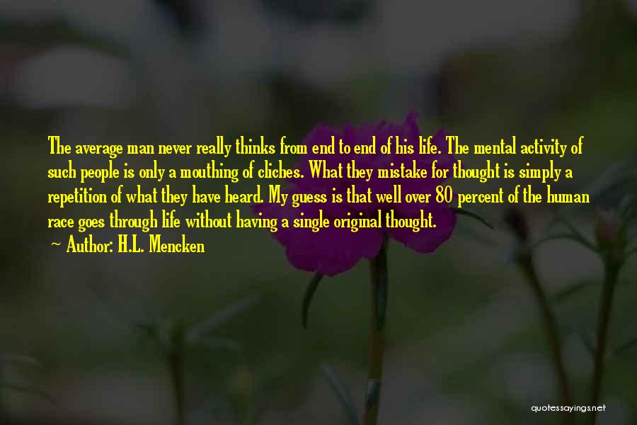 A Single Man Quotes By H.L. Mencken