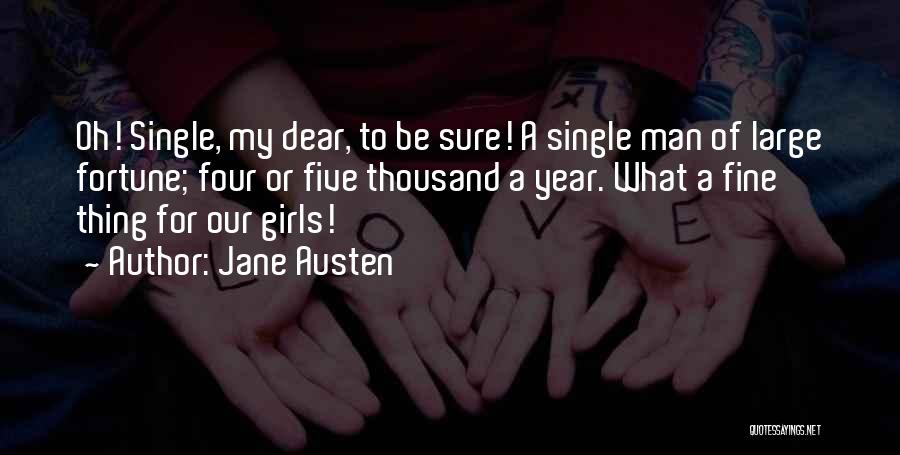 A Single Man Quotes By Jane Austen