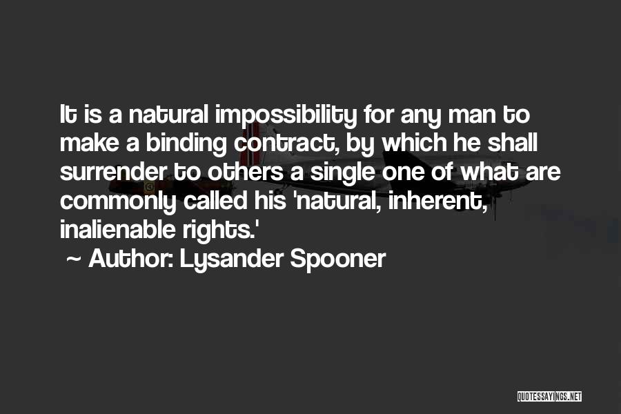 A Single Man Quotes By Lysander Spooner