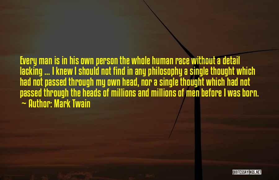 A Single Man Quotes By Mark Twain