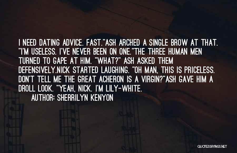 A Single Man Quotes By Sherrilyn Kenyon