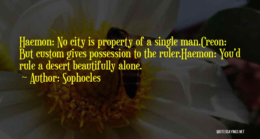 A Single Man Quotes By Sophocles