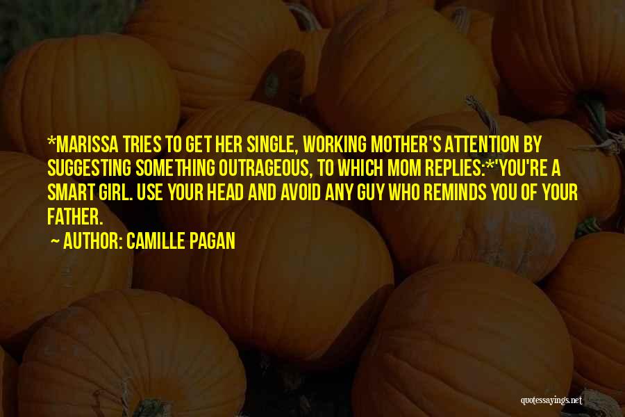 A Single Mother Quotes By Camille Pagan