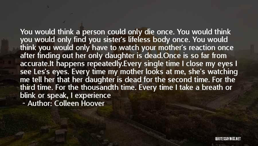 A Single Mother Quotes By Colleen Hoover