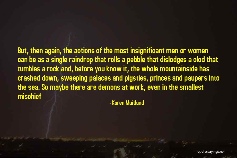 A Single Pebble Quotes By Karen Maitland A Single Pebble Quotes By Karen Maitland