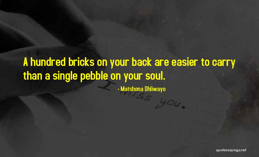 A Single Pebble Quotes By Matshona Dhliwayo A Single Pebble Quotes By Matshona Dhliwayo