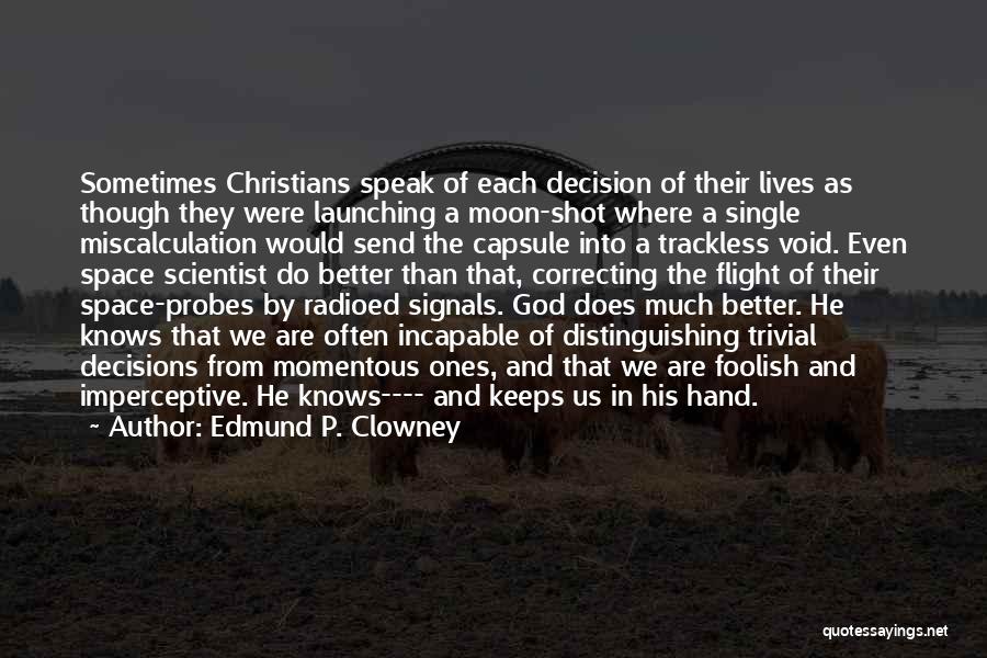 A Single Shot Quotes By Edmund P. Clowney