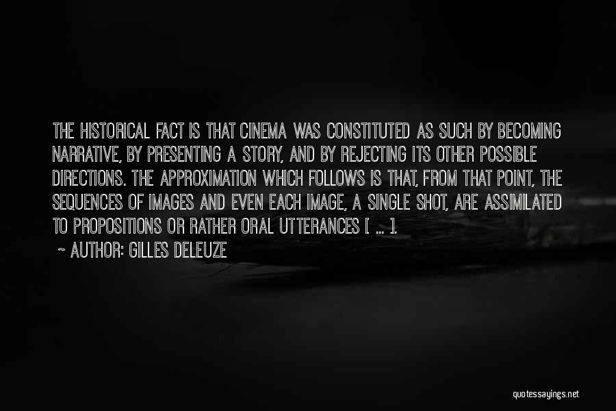 A Single Shot Quotes By Gilles Deleuze