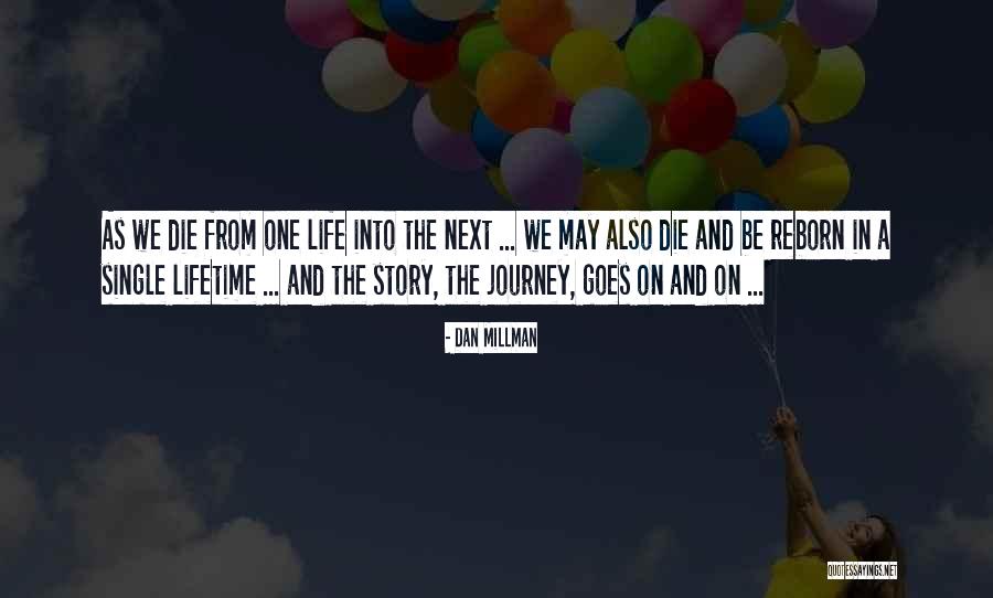 A Single Story Quotes By Dan Millman