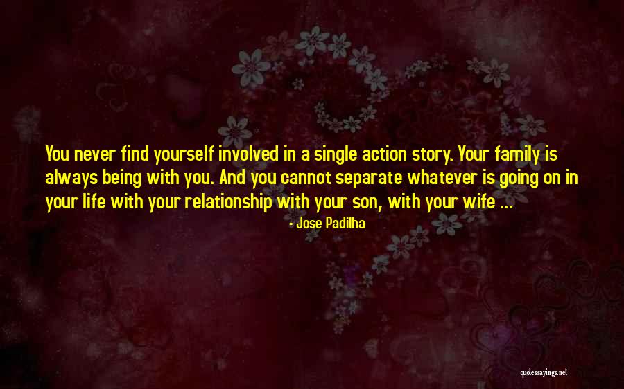 A Single Story Quotes By Jose Padilha