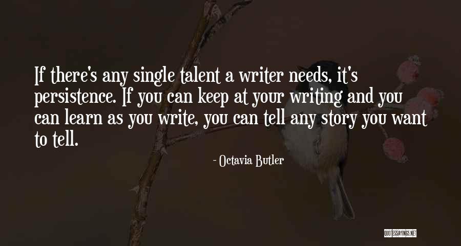 A Single Story Quotes By Octavia Butler