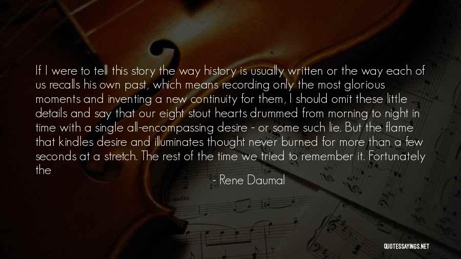 A Single Story Quotes By Rene Daumal