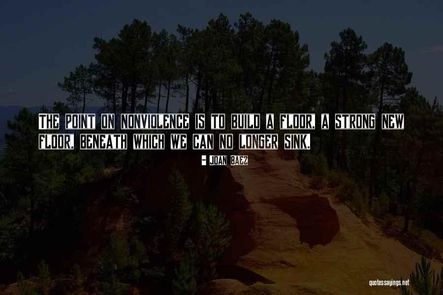 A Sink Quotes By Joan Baez A Sink Quotes By Joan Baez