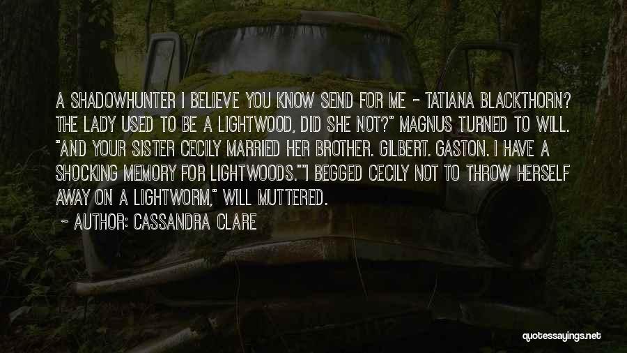 A Sister And Her Brother Quotes By Cassandra Clare