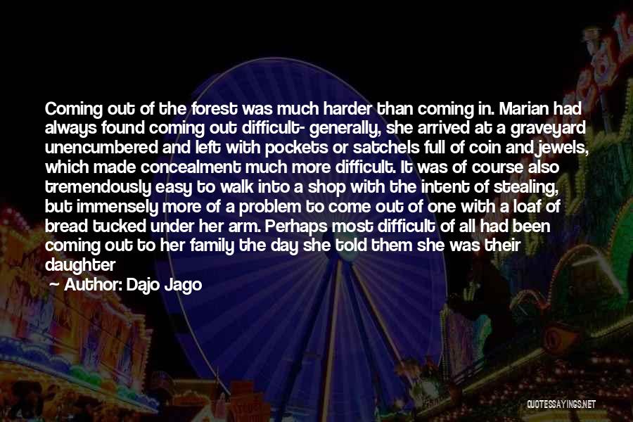 A Sister And Her Brother Quotes By Dajo Jago