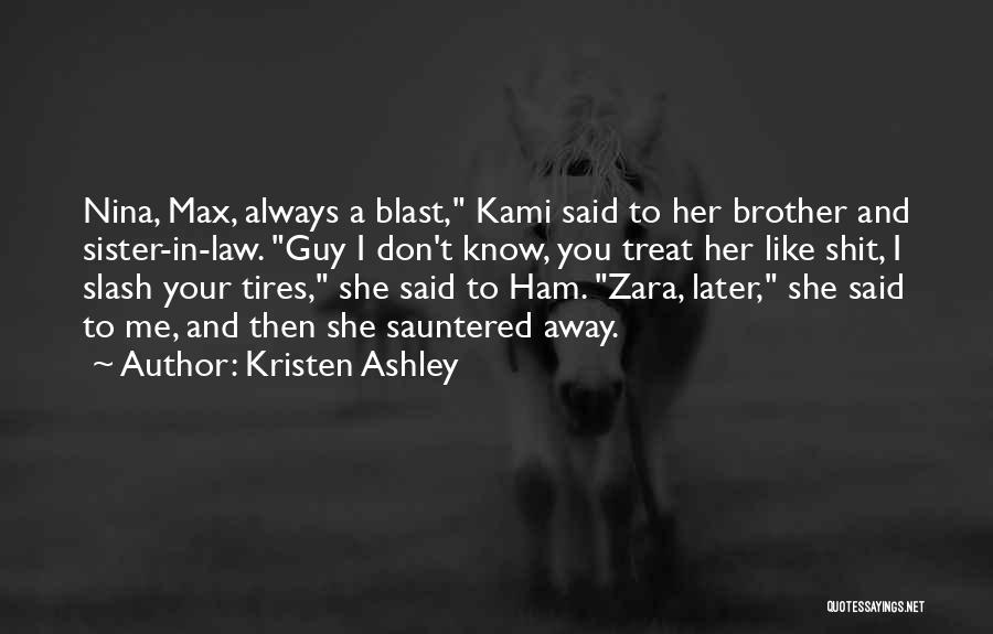 A Sister And Her Brother Quotes By Kristen Ashley