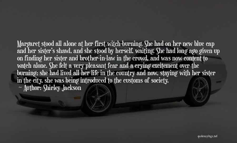 A Sister And Her Brother Quotes By Shirley Jackson