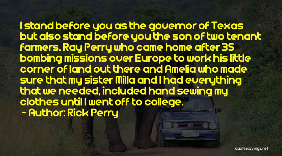 A Sister Going To College Quotes By Rick Perry