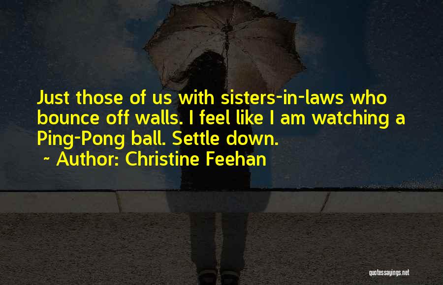 A Sister In Law Quotes By Christine Feehan