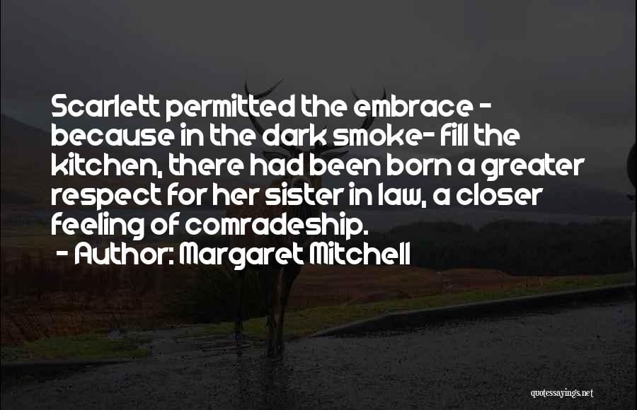 A Sister In Law Quotes By Margaret Mitchell