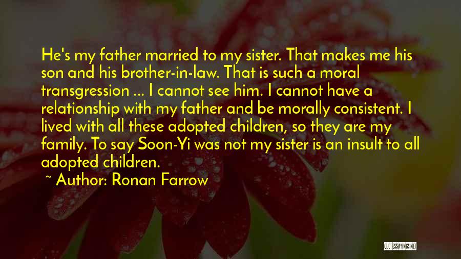 A Sister In Law Quotes By Ronan Farrow