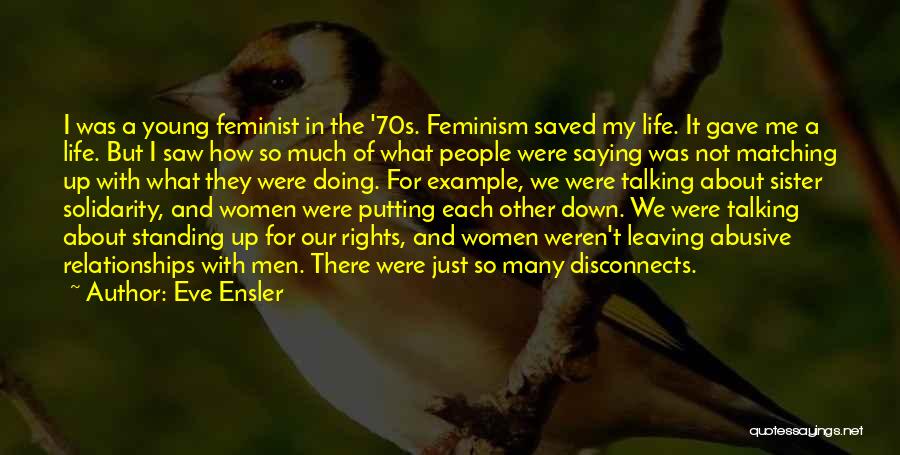 A Sister Leaving Quotes By Eve Ensler