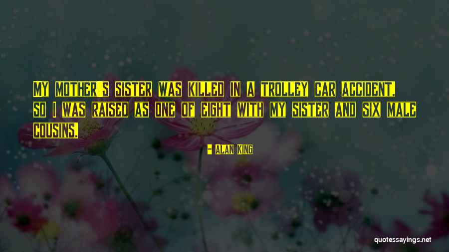 A Sister Quotes By Alan King A Sister Quotes By Alan King