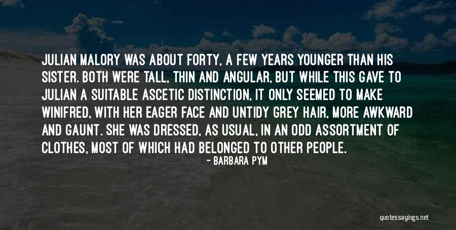 A Sister Quotes By Barbara Pym A Sister Quotes By Barbara Pym