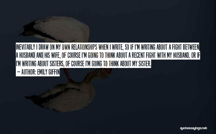 A Sister Quotes By Emily Giffin