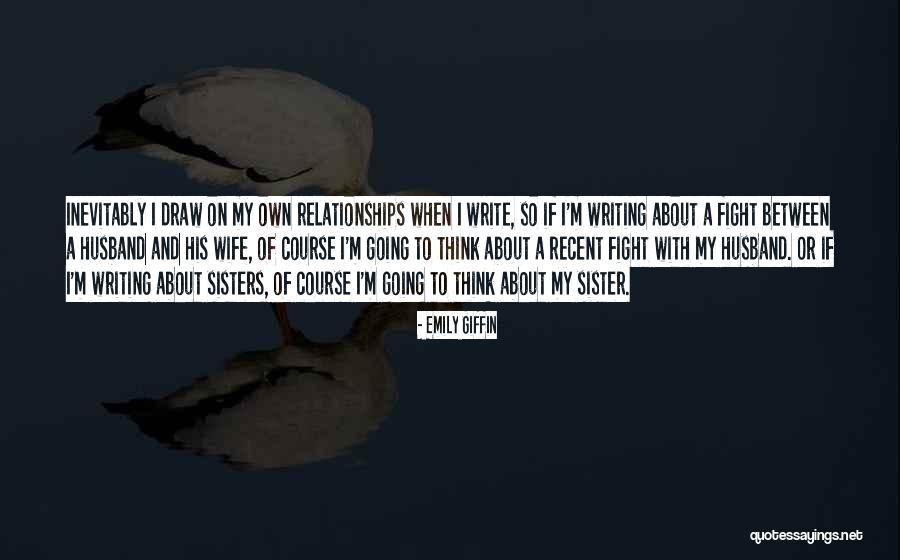 A Sister Quotes By Emily Giffin A Sister Quotes By Emily Giffin