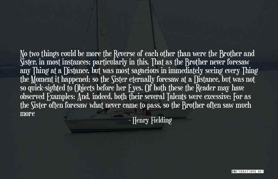 A Sister Quotes By Henry Fielding