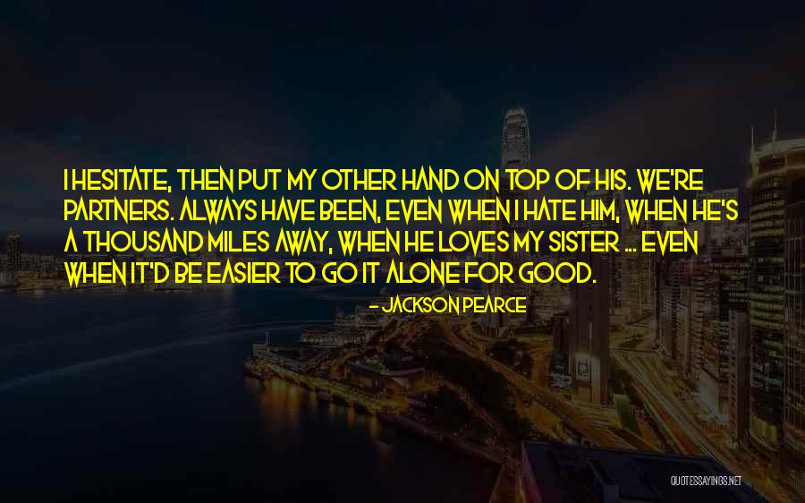 A Sister Quotes By Jackson Pearce A Sister Quotes By Jackson Pearce