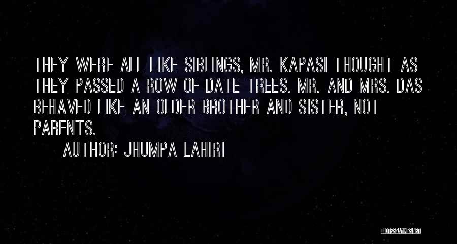 A Sister Quotes By Jhumpa Lahiri