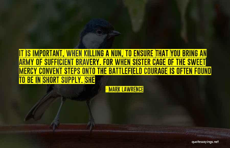 A Sister Quotes By Mark Lawrence A Sister Quotes By Mark Lawrence