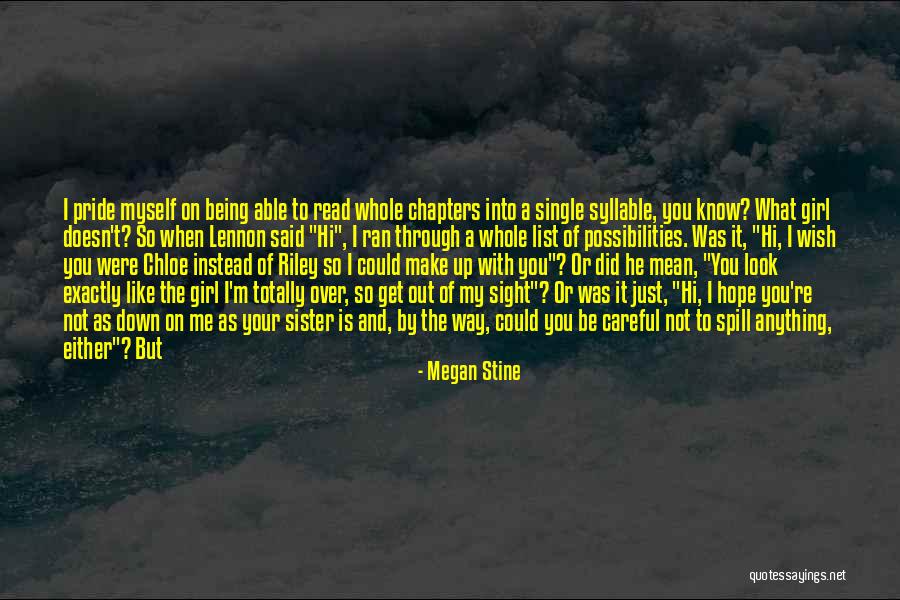 A Sister Quotes By Megan Stine