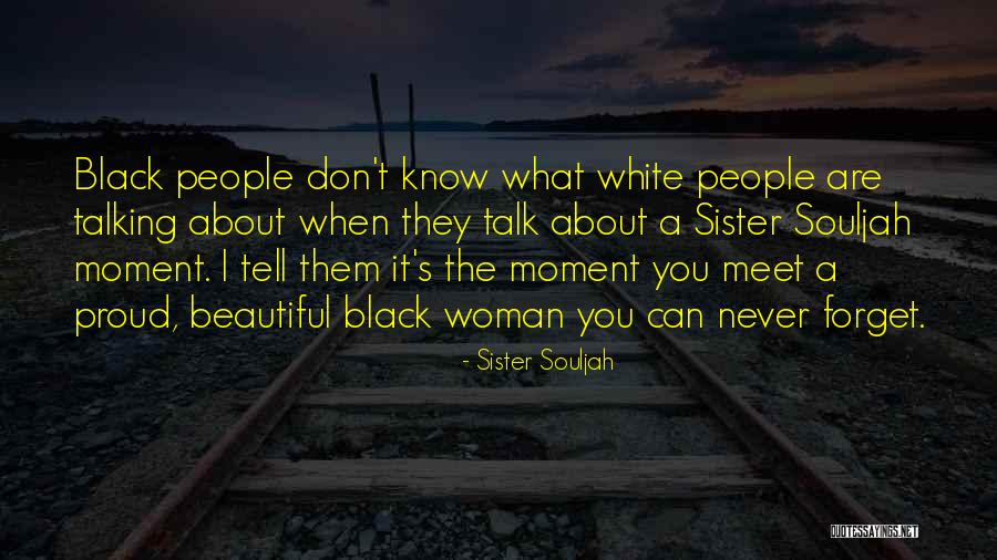 A Sister Quotes By Sister Souljah