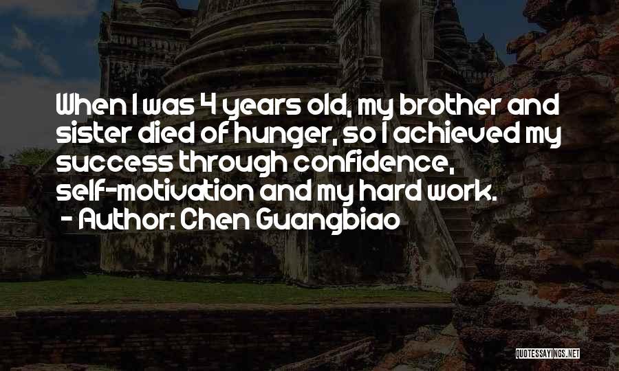 A Sister Who Died Quotes By Chen Guangbiao
