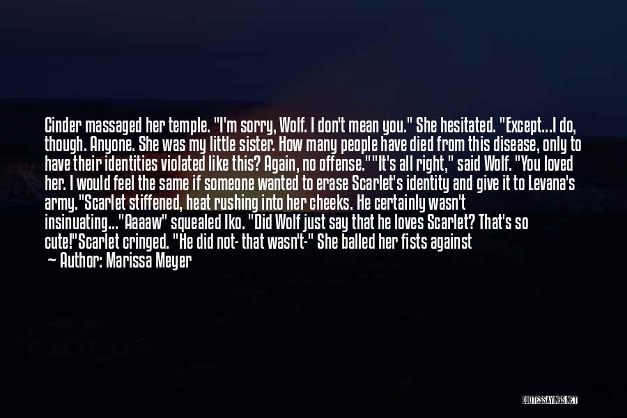A Sister Who Died Quotes By Marissa Meyer