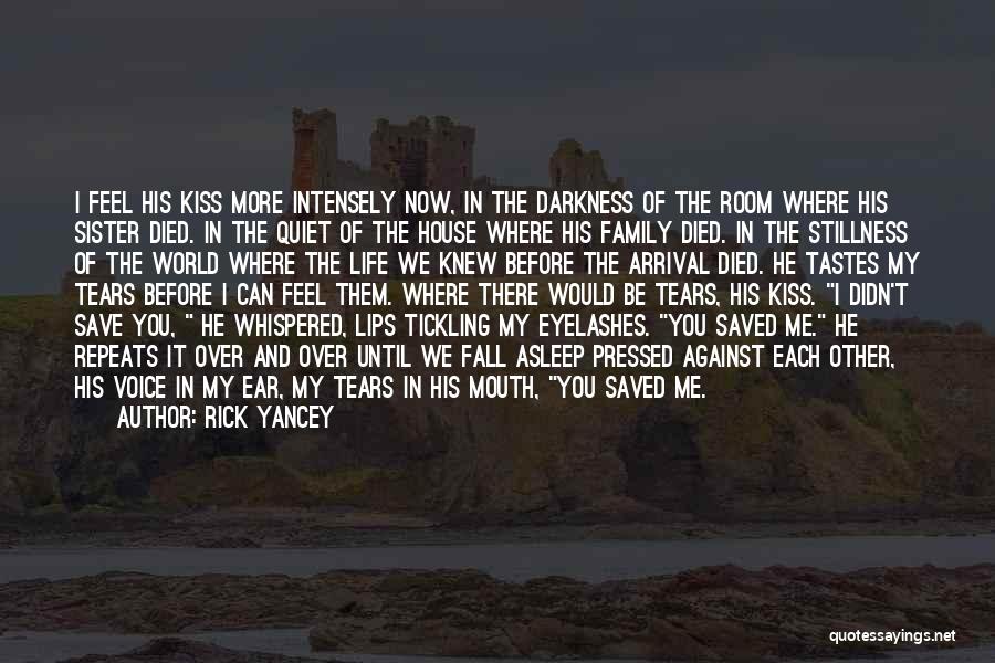 A Sister Who Died Quotes By Rick Yancey