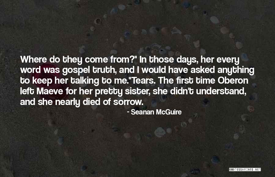 A Sister Who Died Quotes By Seanan McGuire