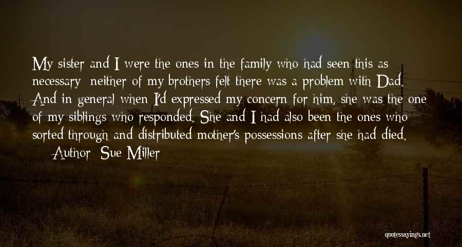 A Sister Who Died Quotes By Sue Miller