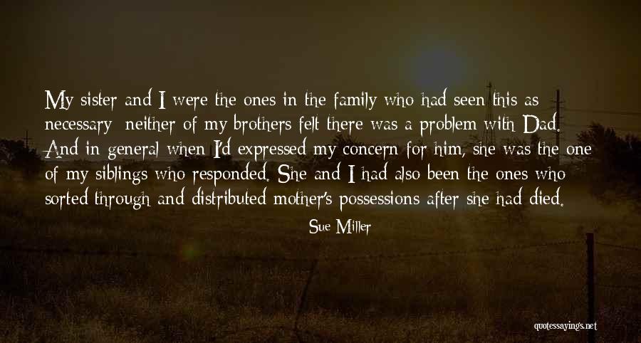 A Sister Who Died Quotes By Sue Miller